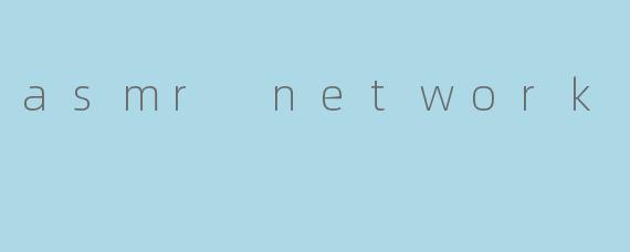 asmr network